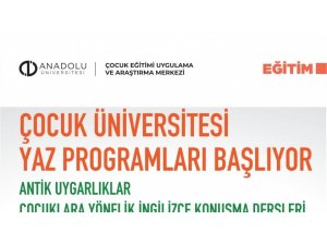 Çocuk Üniversitesi yaz dönemi programları başlıyor