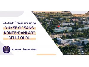 Atatürk Üniversitesi’nde lisansüstü kontenjanlar açıklandı