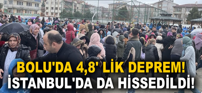 Bolu'da 4,8‘ lik deprem! İstanbul'da da hissedildi!