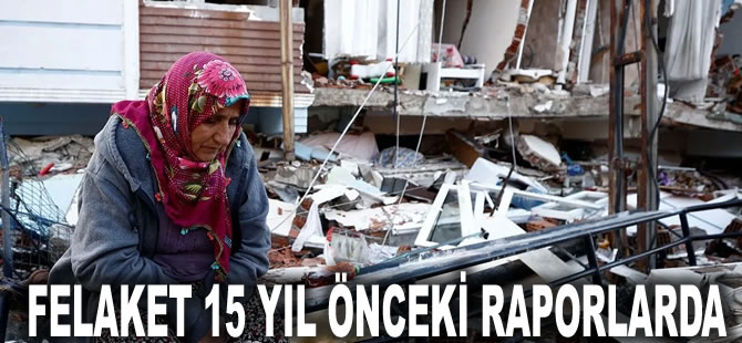 Felaket 15 yıl önceki raporlarda: Valilik istedi, MTA yazdı ama...