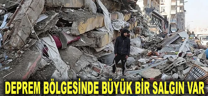 Deprem bölgesinde büyük bir salgın var: Mücadele veremezsek kurtardıklarımızı hastalıkta kaybederiz