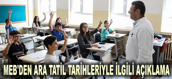 Nisan ayı ara tatili yapılacak mı? MEB'den ara tatil tarihleriyle ilgili açıklama