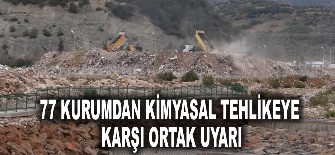 77 kurumdan kimyasal tehlikeye karşı ortak uyarı: İkinci yıkım kapıda!