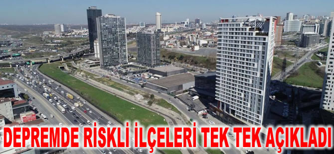 Depremde riskli ilçeleri tek tek açıkladı: İstanbul'da özellikle o bölgeler dikkat çekti