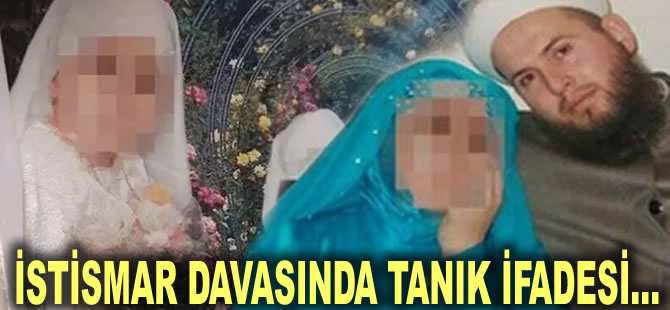 6 yaşındaki çocuğa istismar davasında tanık ifadesi ortaya çıktı