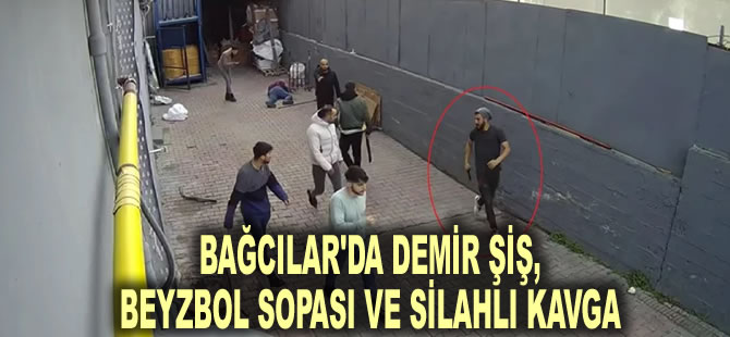 Bağcılar'da demir şiş, beyzbol sopası ve silahlı kavga: Bir kadın öldü