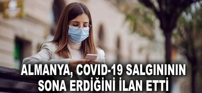 Almanya, Covid-19 salgınının sona erdiğini ilan etti… 7 Nisan’da maskeler de çıkacak