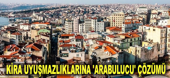 Kira uyuşmazlıklarına 'arabulucu' çözümü: Süreç nasıl işleyecek?