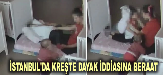 İstanbul'da kreşte dayak iddiasına beraat