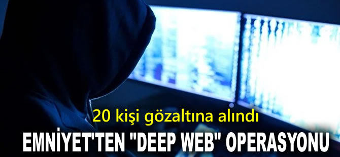 Emniyet'ten Diyarbakır merkezli "deep web" operasyonu: 20 gözaltı