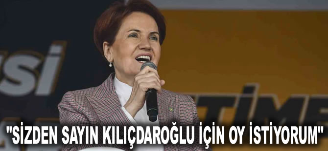 Akşener ilk seçim mitingini Samsun'da yaptı: Sizden sayın Kılıçdaroğlu için oy istiyorum