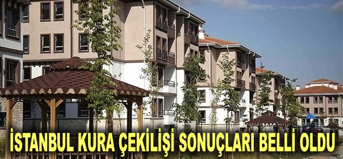 TOKİ İstanbul Avrupa Yakası kura çekilişi tamamlandı: Arnavutköy, Başakşehir, Esenler kura sonuçlarıyla isim listesi paylaşıldı