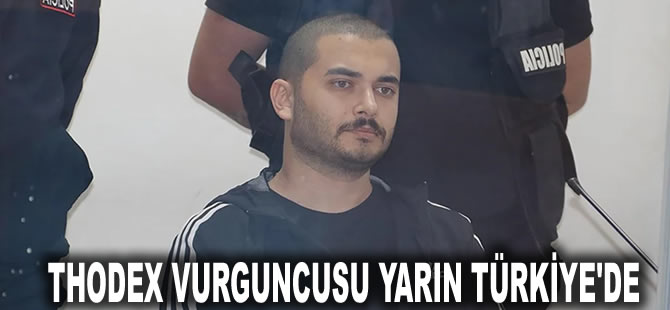 Thodex vurguncusu Faruk Fatih Özer yarın Türkiye'de