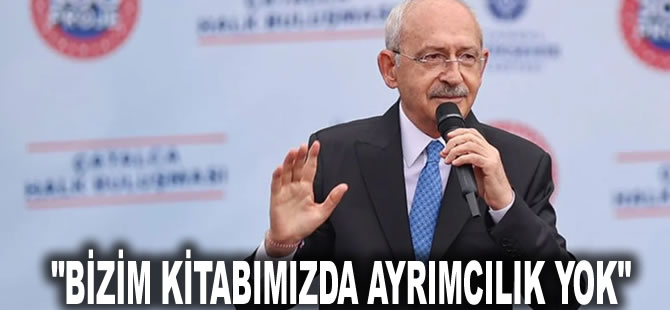 Kılıçdaroğlu Ardahan'dan seslendi: Bizim kitabımızda ayrımcılık yok