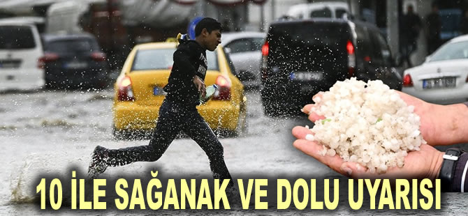 10 ile sağanak ve dolu uyarısı: İstanbullular bu saate dikkat!