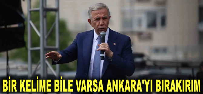 Mansur Yavaş'tan Erdoğan'a 'Diyanet' yanıtı: Bir kelime bile varsa Ankara'yı bırakırım