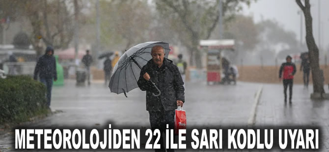 Meteorolojiden 22 ile sarı kodlu uyarı