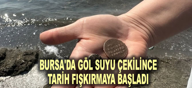 Bursa'da göl suyu çekilince tarih fışkırmaya başladı