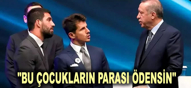 Dolandırılan Emre Belözoğlu ve Arda Turan, Erdoğan'dan yardım istedi: Bu çocukların parası ödensin