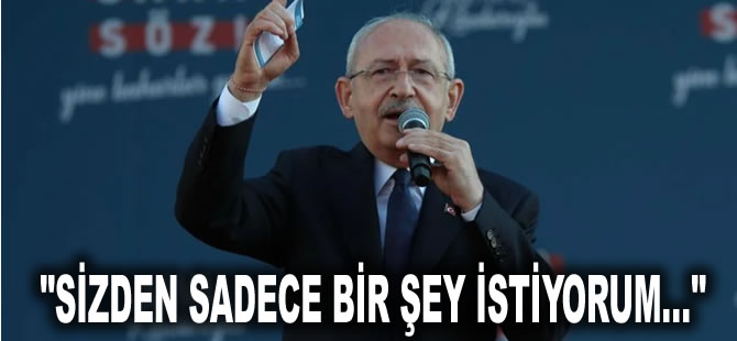 Kılıçdaroğlu Sinoplulara seslendi: Sizden sadece bir şey istiyorum...