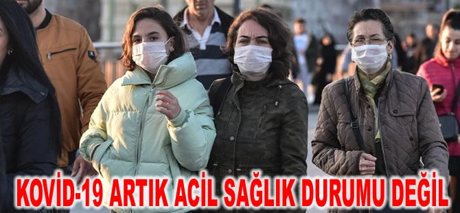 Dünya Sağlık Örgütü duyurdu: Kovid-19 artık acil sağlık durumu değil