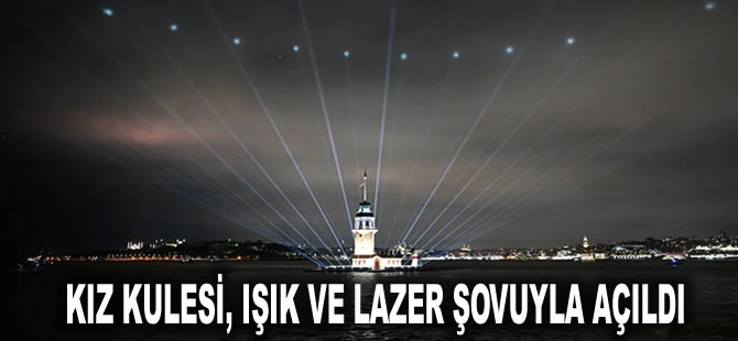 Kız Kulesi, ışık ve lazer şovuyla açıldı