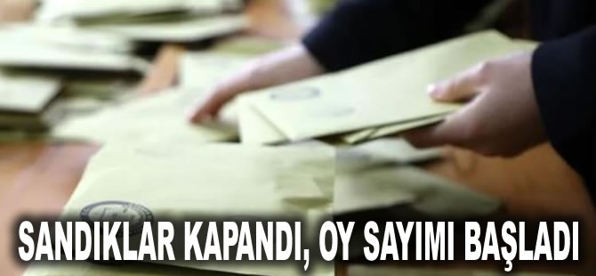 Sandıklar kapandı, oy sayımı başladı