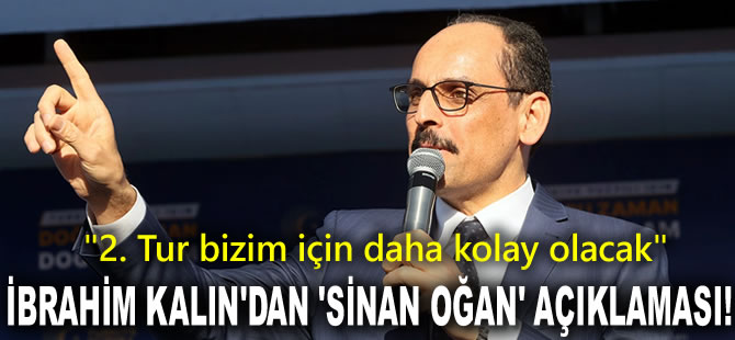 İbrahim Kalın'dan 'Sinan Oğan' açıklaması: Görüşme olmadı