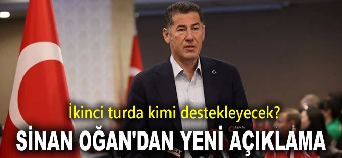 Sinan Oğan ikinci turda kimi destekleyecek?