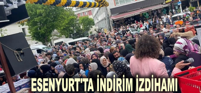 Esenyurt'ta indirim izdihamı