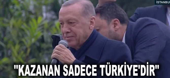 Cumhurbaşkanı Erdoğan: Güveninize layık olacağız