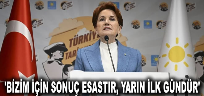 Meral Akşener'den seçim sonrası ilk açıklama