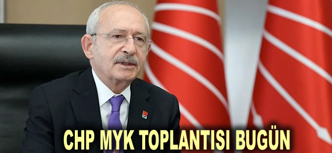 Kılıçdaroğlu, 'A Takımı'nın istifasını istemişti: CHP MYK toplantısı bugün