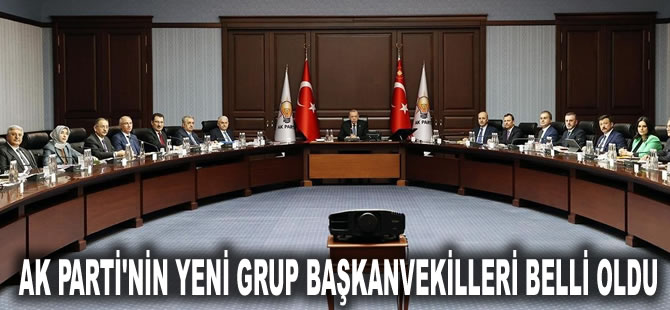 AK Parti'nin yeni grup başkanvekilleri belli oldu