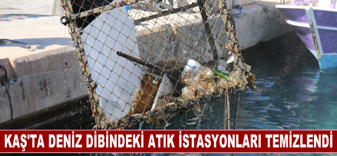 Kaş'ta deniz dibindeki atık istasyonları temizlendi