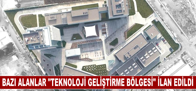 Ankara, İzmir ve Konya'da bazı alanlar "teknoloji geliştirme bölgesi" ilan edildi