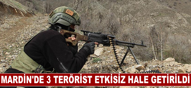 Mardin'de 3 terörist etkisiz hale getirildi