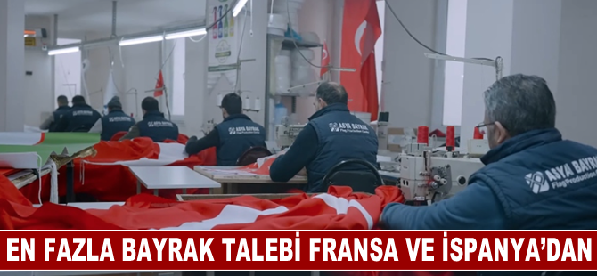 En fazla bayrak talebi Fransa ve İspanya’dan