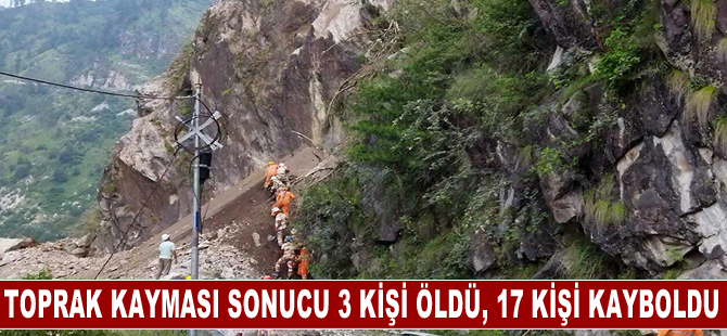 Hindistan'da toprak kayması sonucu 3 kişi öldü, 17 kişi kayboldu