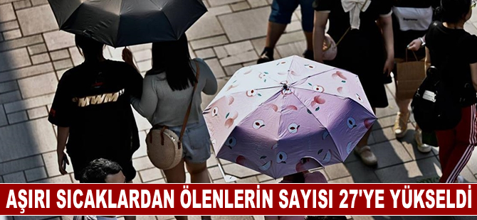 Güney Kore'de aşırı sıcaklar nedeniyle hayatını kaybedenlerin sayısı 27'ye yükseldi