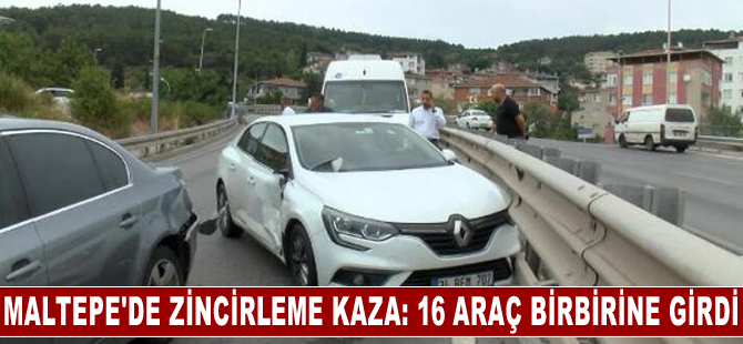 Maltepe'de 16 aracın karıştığı zincirleme kaza meydana geldi