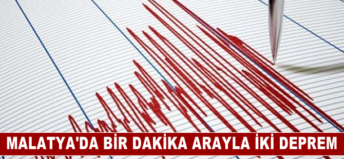 Malatya'da bir dakika arayla 4,8 ve 4,5 büyüklüğünde iki deprem meydana geldi