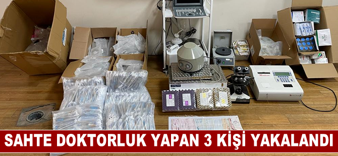 Adana'da sahte doktorluk yapan 3 kişi yakalandı