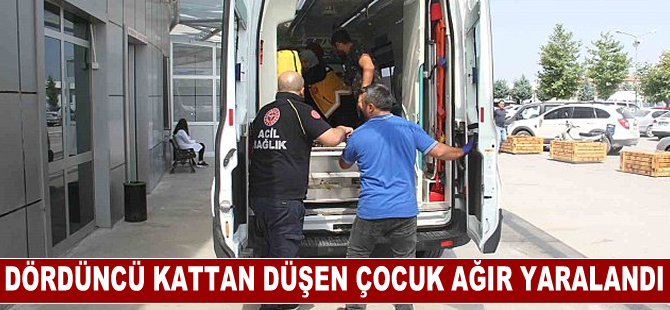 Konya'da apartmanın dördüncü katından düşen çocuk ağır yaralandı