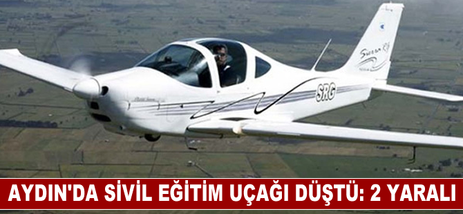 Aydın'da düşen sivil eğitim uçağındaki 2 kişi yaralandı