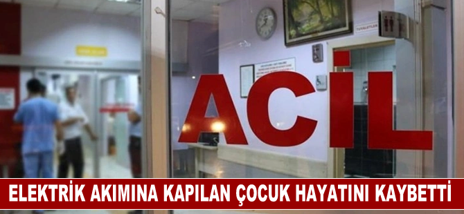 Kocaeli'de elektrik akımına kapılan 9 yaşındaki çocuk öldü