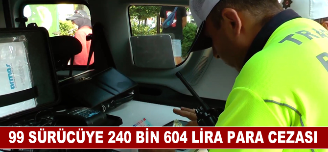 Bolu'da 99 sürücüye 240 bin 604 lira para cezası uygulandı