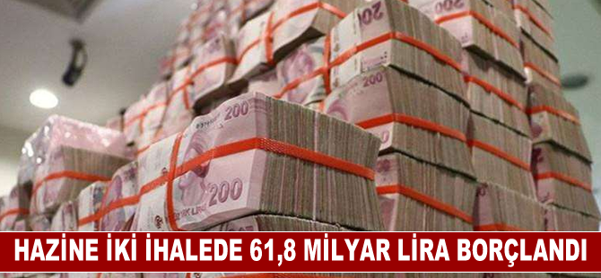 Hazine iki ihalede 61,8 milyar lira borçlandı