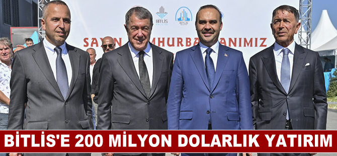 Eren Holding'den Bitlis'e 200 milyon dolarlık yatırım