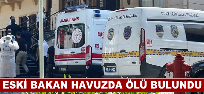 Eski Bakan Kutbettin Arzu, Yalova'da havuzda ölü bulundu